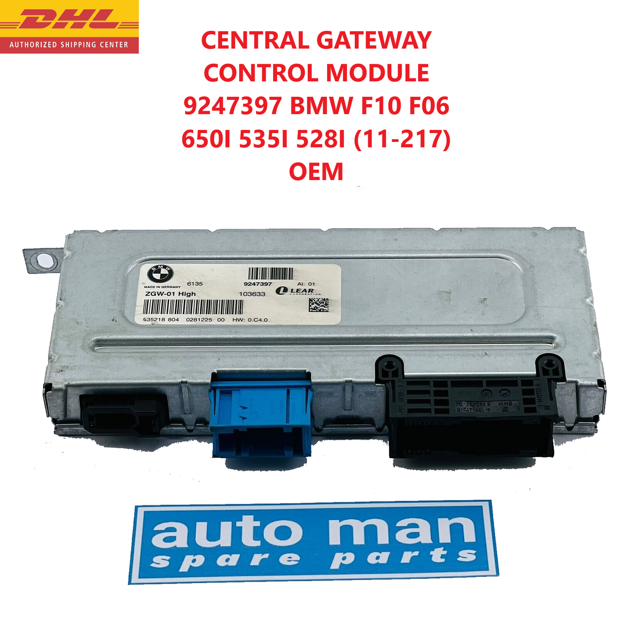 CENTRAL GATEWAY CONTROL MODULE 9247397 BMW F10 F06 650I 535I 528I (11-217) OEM